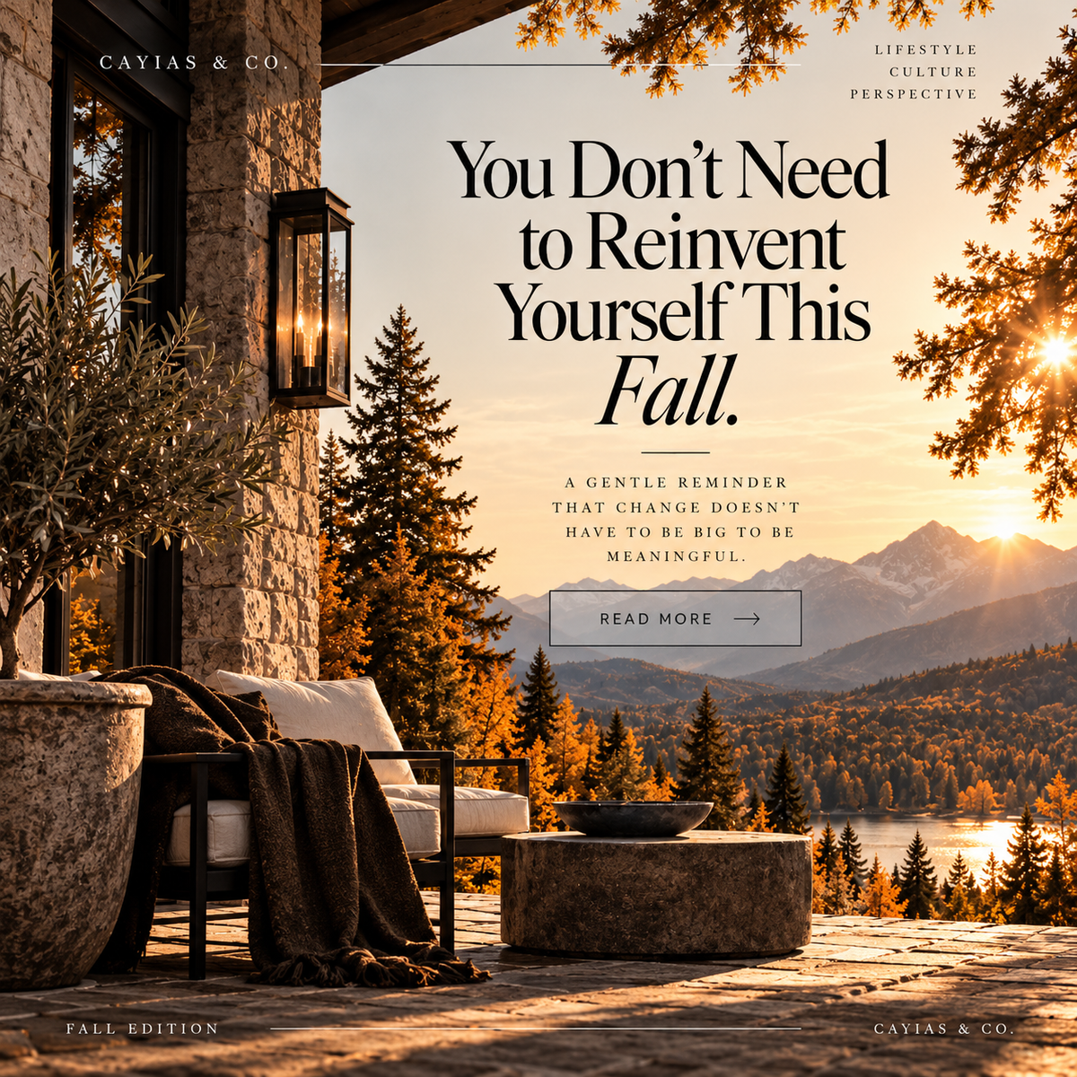You Don't Need to Reinvent Yourself This Fall