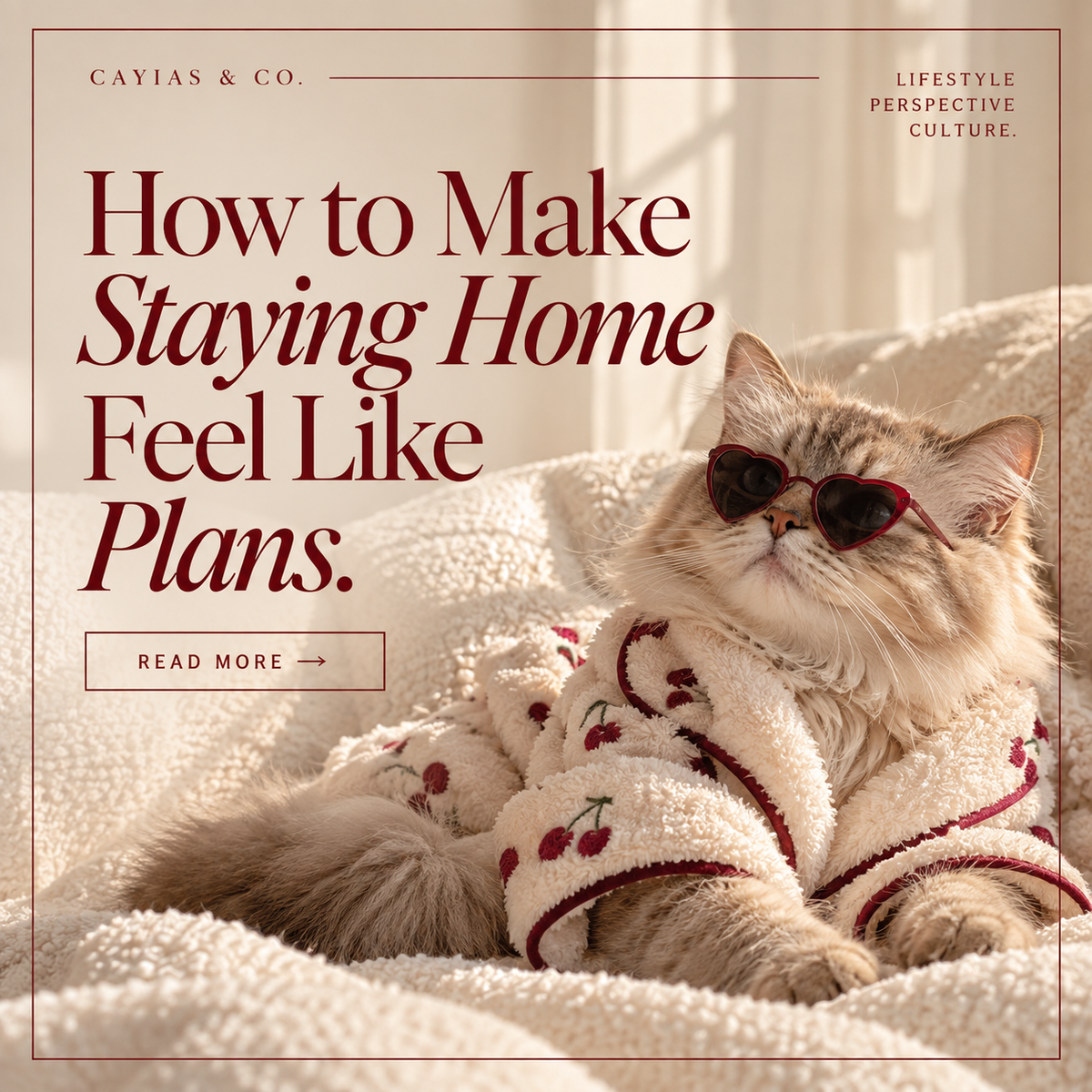 How to Make Staying Home Feel Like Plans