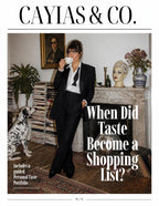 When Did Taste Become a Shopping List? | A Cayias & Co. Digital Magazine